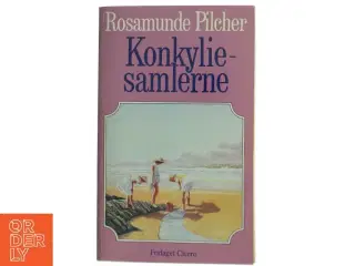 Konkyliesamlerne af Rosamunde Pilcher (Bog)