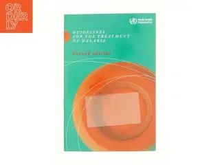 Guidelines for the Treatment of Malaria af World Health Organization (Bog)