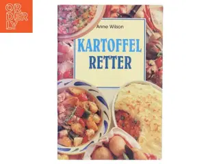 Kartoffelretter af Anne Wilson (Bog)