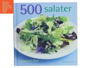 500 salater : den eneste salatbog du har brug for af Susannah Blake (Bog)