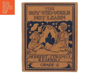 The Boy Who Would Not Learn af Herbert Strang (Bog)