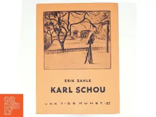 Karl Schou af Erik Zahle (bog)