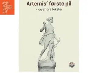 Artemis&#39; første pil og andre tekster af Gritt Uldall-Jessen (Bog)