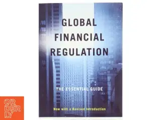 Global financial regulation : the essential guide (Bog)