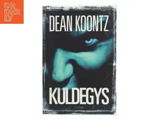 Kuldegys af Dean R. Koontz (Bog)