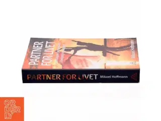 Partner for livet : at navigere i parforholdet i medgang og modgang : sådan fastholder I kærligheden af Mikael Hoffmann (Bog)
