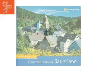 Traumhaft Schnes Sauerland (Farbbildband) (Bog)