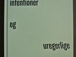 gode intentioner og uregerlige byer, af tom nielse