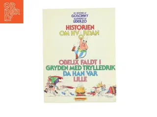 Historien om hvordan Obelix faldt i gryden med trylledrik da han var lille af Goscinny (Bog)