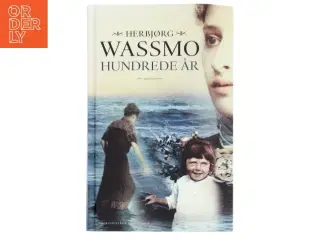 Hundrede år : roman af Herbjørg Wassmo (Bog)