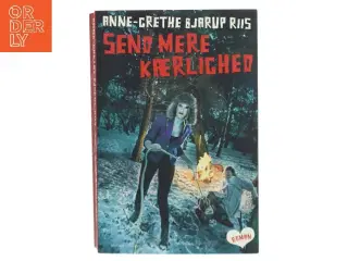 Send mere kærlighed af Anne-Grethe Bjarup Riis (Bog)
