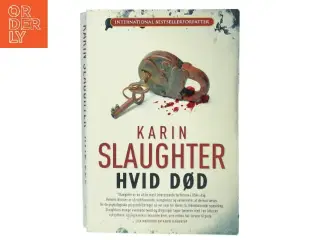Hvid død af Karin Slaughter (Bog)