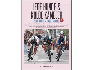 Lede Hunde & kolde Kameler