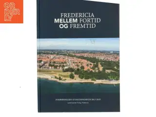 Fredericia mellem fortid og fremtid (Bog)