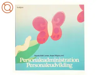 Personaleadministration personaleudvikling af Henrik Holt Larsen