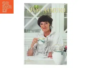 Janes køkken : mad og historier af Jane Aamund (Bog)