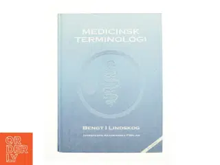 Medicinsk terminologi af Bengt I. Lindskog, Åke Andrén-Sandberg (Bog)