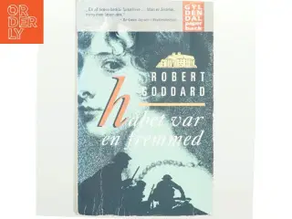 Håbet var en fremmed af Robert Goddard (Bog)