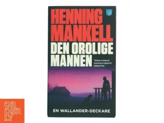 Den orolige mannen af Henning Mankell (Bog)