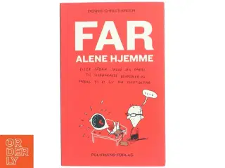 Far alene hjemme af Dennis Christiansen (f. 1976) (Bog)