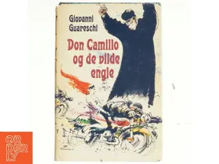 Don Camillo og de vilde engle - Af Giovanni Guareschi