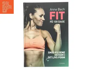 FIT på 100 dage af Anne Bech (Bog)