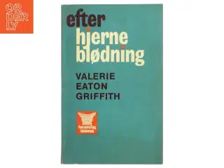 Efter hjerneblødning af Valerie Eaton Griffith (Bog)