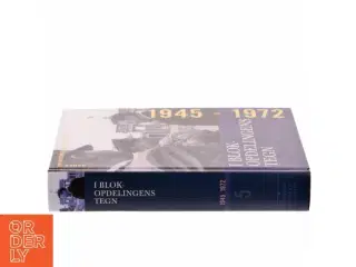 I Blokopdelingens tegn : 1945 - 1972 af Thorsten Borring Olesen (Bog)