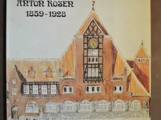 arkitekten anton rosen 1859-1928, af esbjørn hiort