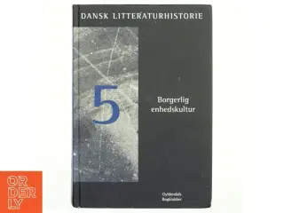 Dansk litteraturhistorie 5 fra Gyldendal