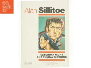 Saturday Night and Sunday Morning af Sillitoe, Alan (Bog)