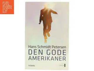 Den gode amerikaner : roman af Hans Schmidt Petersen (Bog)