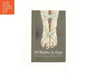50 Nights in Gray : a Sensual Journey in Black and White af Laura Elias (Bog)