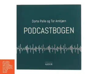 Podcastbogen af Tor Arnbjørn (Bog)