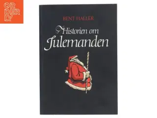 Historien om Julemanden af Bent Haller (Bog)