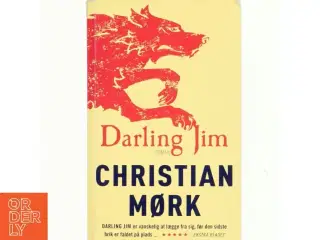 Darling Jim : roman af Christian Mørk (Bog)