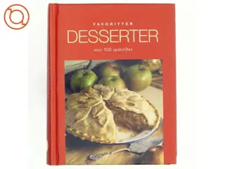 Desserter : over 100 opskrifter (Bog)