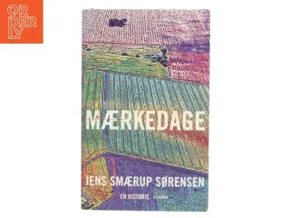 Maerkedage af Jens Smærup Sørensen (Bog)