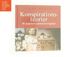 Konspirationsteorier : 40 populære sammensværgelser af Lars Bugge (Bog)