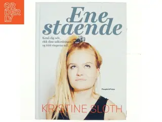 Enestående : kend dig selv, elsk dine udfordringer, og fold vingerne ud! af Kristine Sloth (Bog)