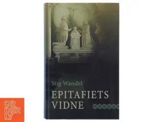 Epitafiets vidne af Stig Wandel (Bog)