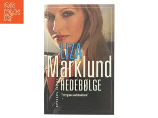 Hedebølge af Liza Marklund (Bog)