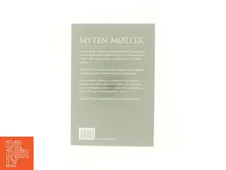 Myten Møller : han gør Danmark rigere : Mærsk Mc-Kinney Møller af Jan Cortzen (Bog)