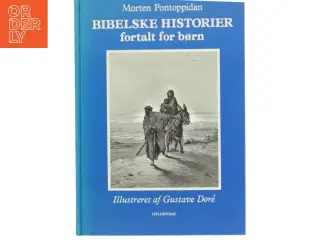 Bibelske historier : fortalt for børn af Morten Pontoppidan (Bog)