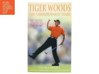 Tiger Woods af Tim Rosaforte (Bog)