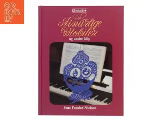 Finurlige Mobiler og andre klip af Jens Funder-Nielsen (Bog)