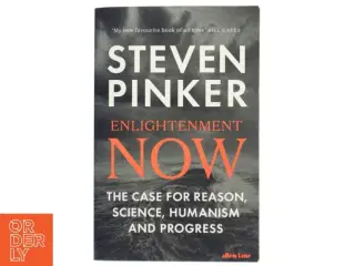 Enlightenment now : the case for reason, science, humanism, and progress af Steven Pinker (1954-) (Bog)