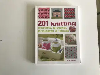 201 knitting motifs, blocks, projects & ideas