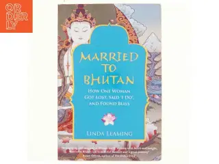 Married to Bhutan af Linda Leaming (Bog)