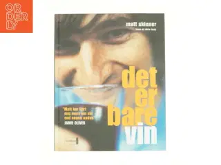 Det er bare vin af Matt Skinner